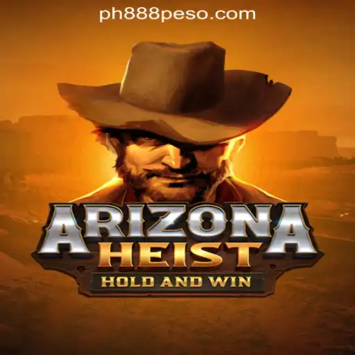 ArizonaHeist: Unveiling the Thrills and Strategies in PH888 Online Casino Philippines