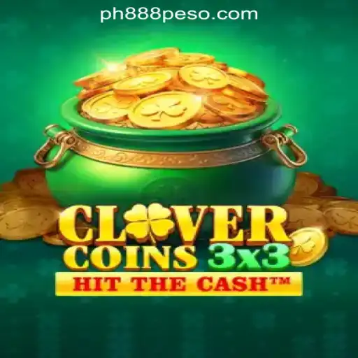 Exploring Clovercoin3x3 at PH888 Online Casino Philippines